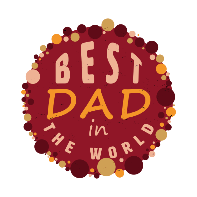 Best DAD in the world by YTdesign