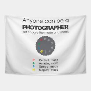 Anyone can be a Photographer Tapestry