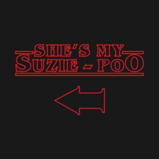 She's my suzie poo COUPLES SHIRT T-Shirt