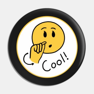 “Cool!” Sign Pin