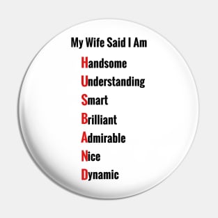 My Wife Said I Am:  Terrific Thoughtful Tees & Gifts for Husbands Pin