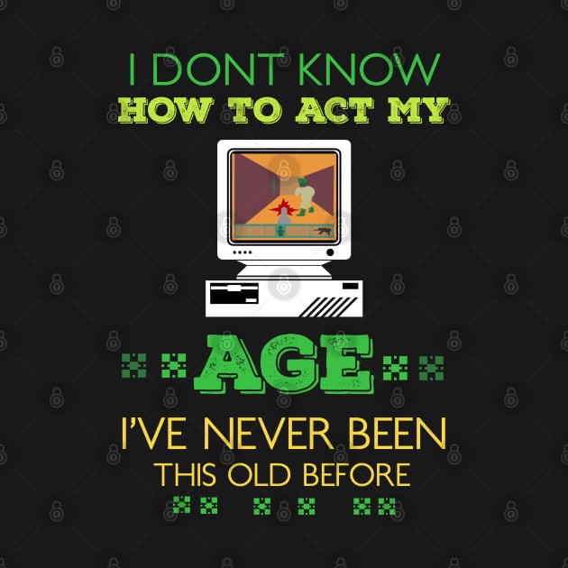 i dont know how to act my age i've never been this old before RE:COLOR 05 by HCreatives