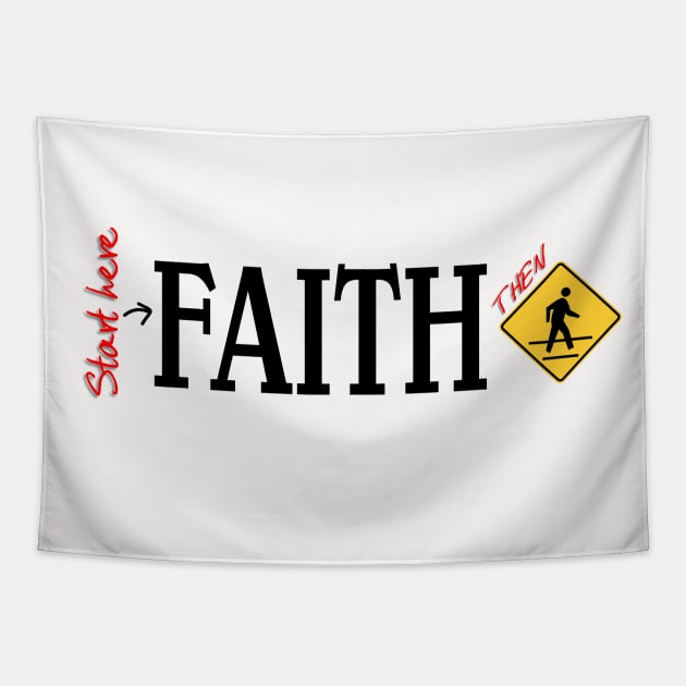 Start here- FAITH then Walk Tapestry by Stealth Grind