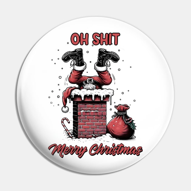 Oh Shit Merry Christmas Pin by MZeeDesigns