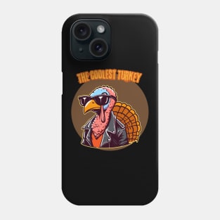 Coolest Turkey In Town | Thankful | Holiday | Cute | Turkey Phone Case