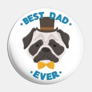 Best Dad Ever | Pug Dog Daddy | Fur Parents | Dog Dad Gifts | Fathers Day Gifts | Dog Lover Gifts Pin