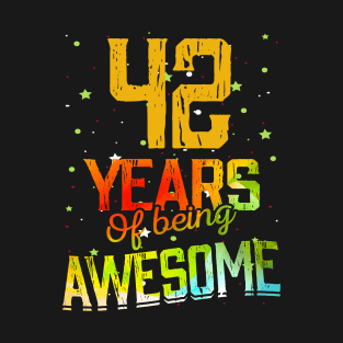 42 Years Of Being Awesome Gifts 42th Anniversary Gift Vintage Retro Funny 42 Years Birthday Men Women T-Shirt