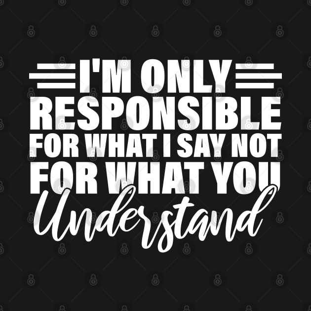 I'm only responsible for what i say not for what you understand by chidadesign