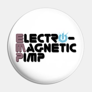 ElectroMagnetic Pimp (Alt) Pin