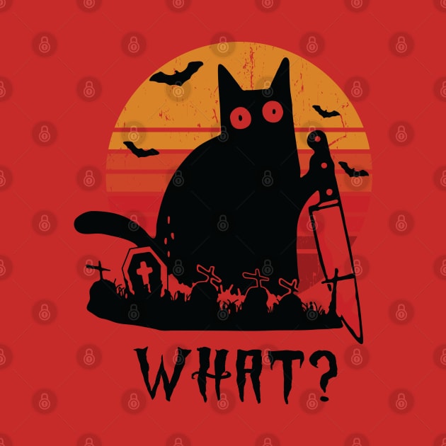 What? Funny Scary Black Cat With Knife Halloween Cat Lover Gift by BadDesignCo