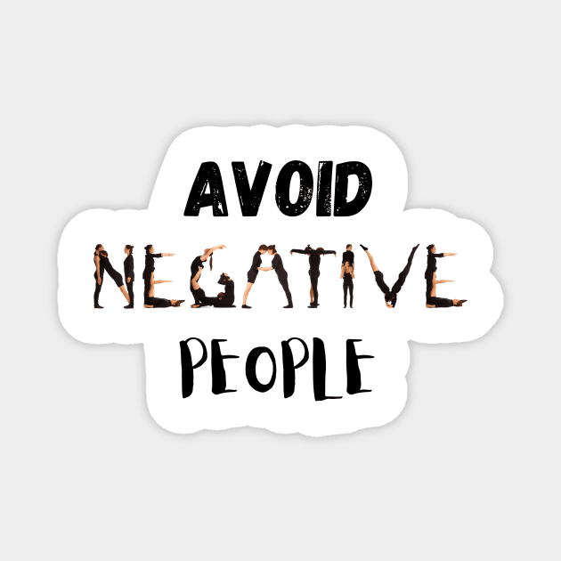 Avoid Negative People Magnet by GMAT