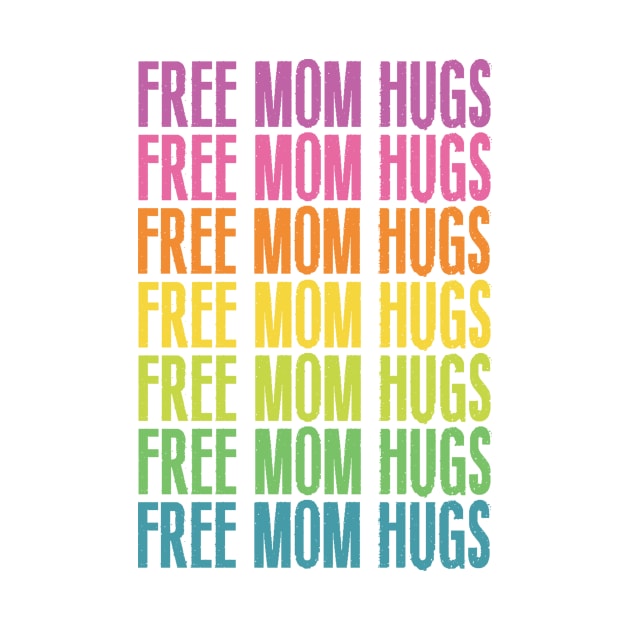 FREE MOM HUGS RAINBOW by bluesea33