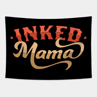 Inked Mama Tattoo Design Mom Life - Mother's Day Tapestry