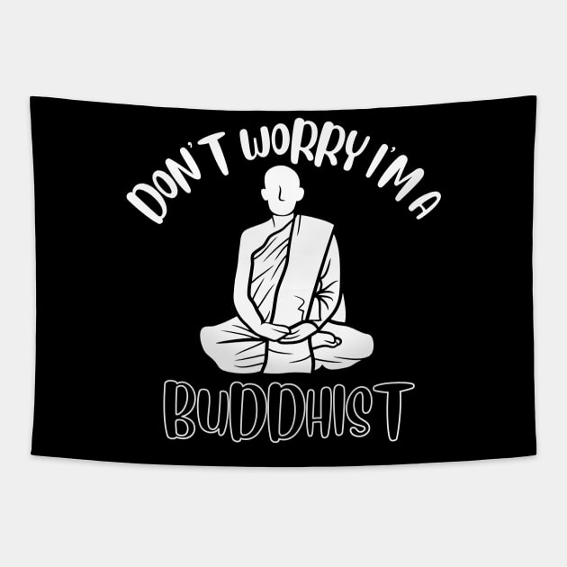 Don't Worry I'm A Buddhist Tapestry by NivousArts