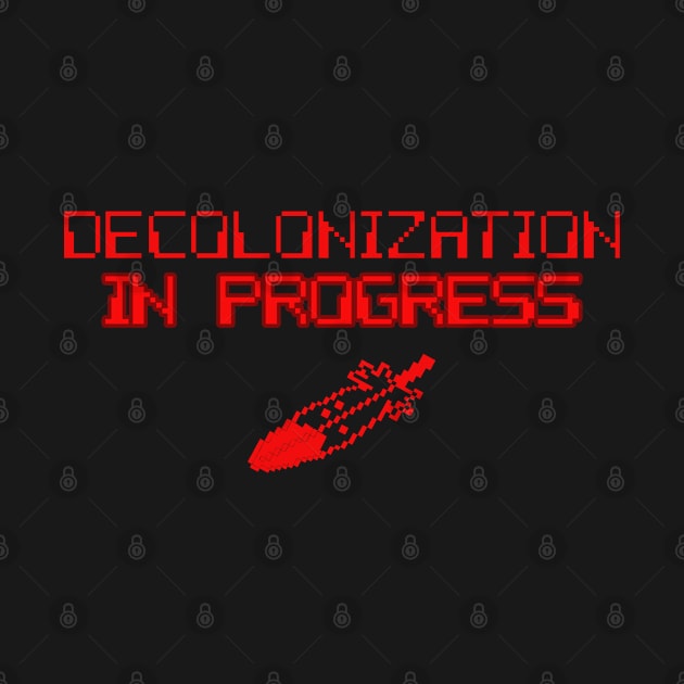 Decolonization In Progress by redgear96