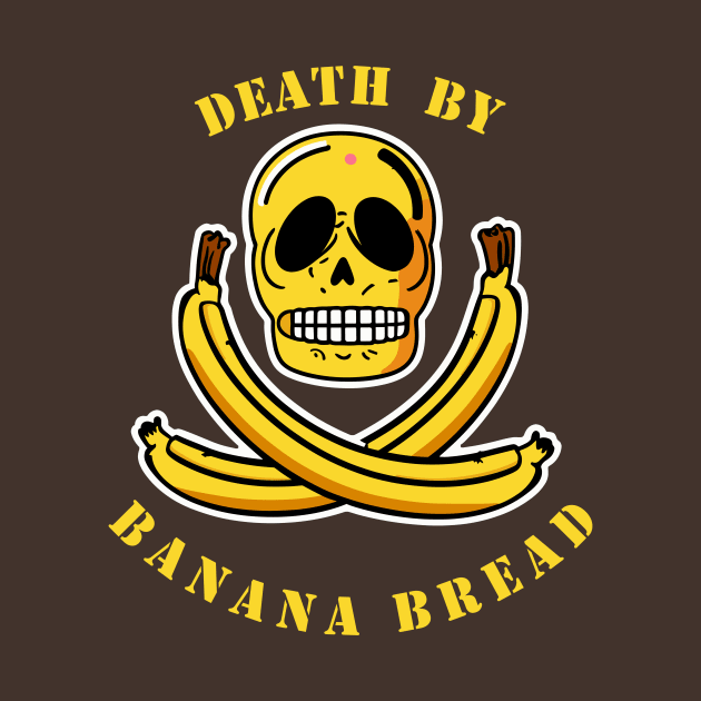 death by banana bread by Kingrocker Clothing
