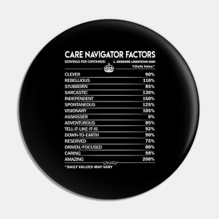 Care Navigator T Shirt - Care Navigator Factors Daily Gift Item Tee Pin