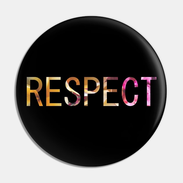 Respect Pin by Mitalie