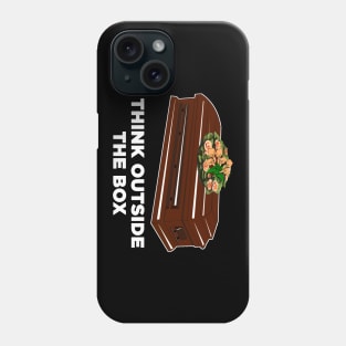 Think Outside The Box Phone Case