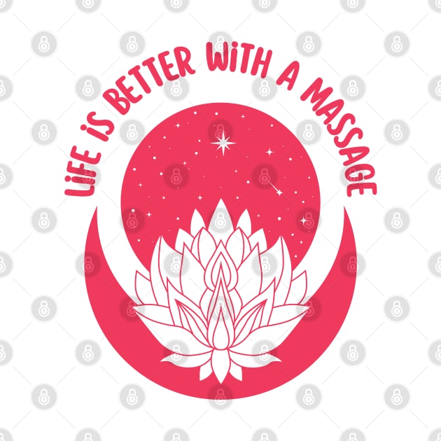 life is better with a massage by Drawab Designs