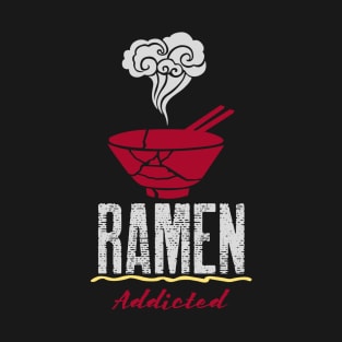 Ramen Addicted T-Shirt