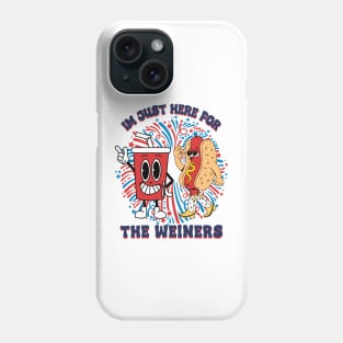 4Th Of July Hot Dog I'm Just Here For The Wieners Phone Case