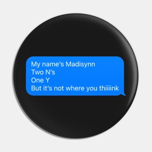 Madisynn Pin