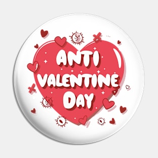 Anti Valentine Day Pin