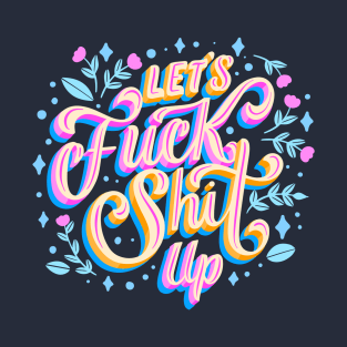 F S Up! T-Shirt