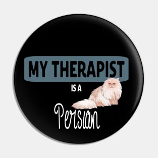 My therapist is a Persian cat Pin