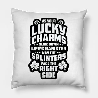 Irish Prayer - Luck of The Irish 2 - Funny Pillow