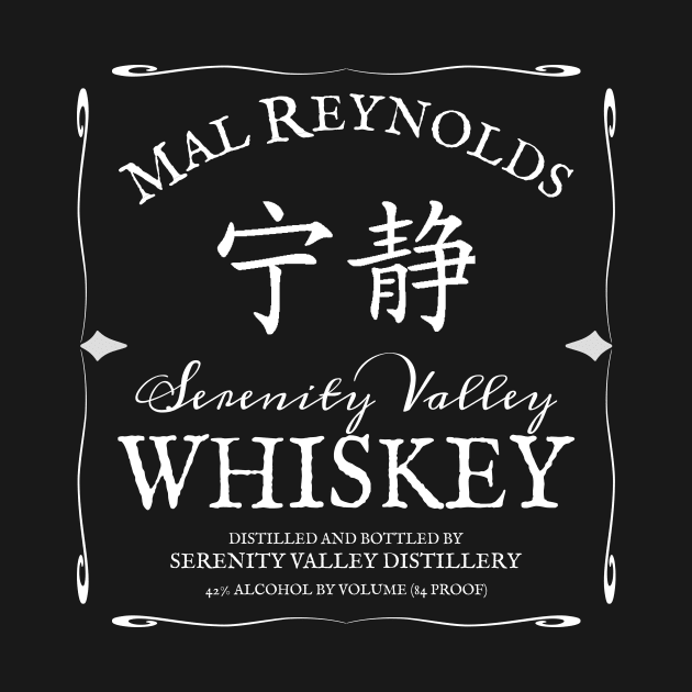 Mal Reynolds Serenity Valley Whiskey by CrazyShirtLady