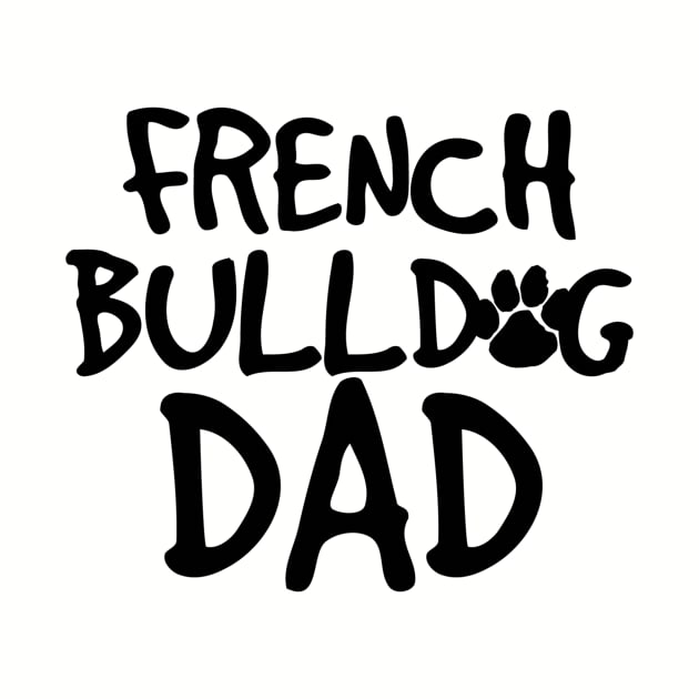French Bulldog Dad by nametees