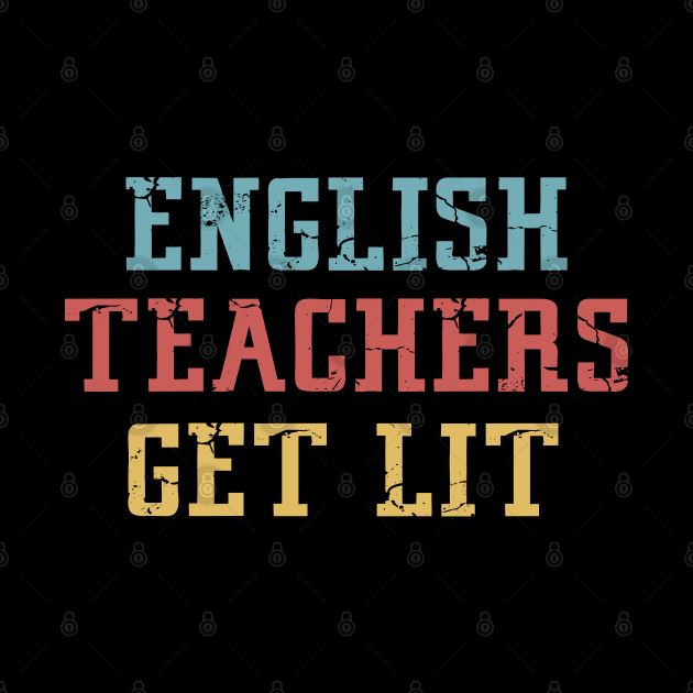 English Teachers Get Lit by Mr.Speak