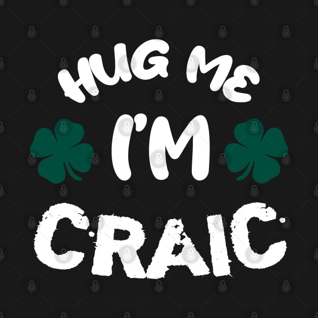 Hug me i'm craic! :) by AchioSHan