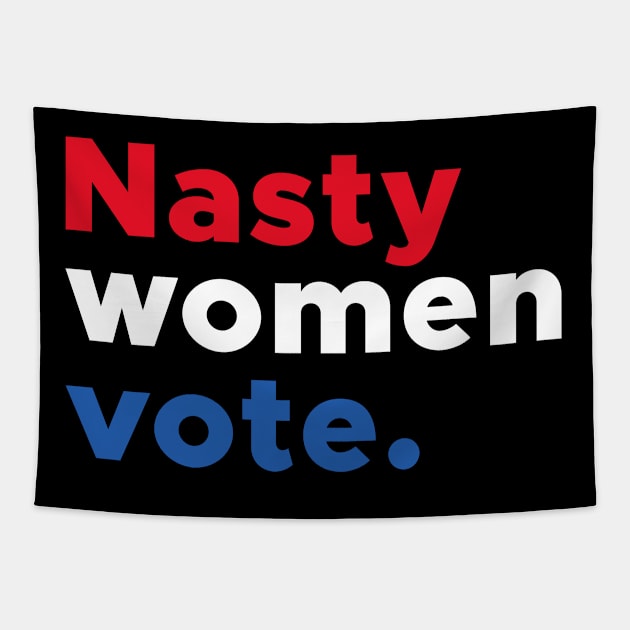 Nasty Women Vote Red Blue White Typography Tapestry by  magiccatto