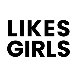 Likes Girls T-Shirt