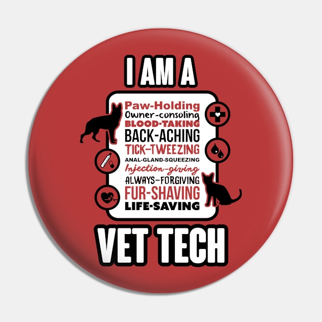 I Am A Vet Tech Pin by veerkun