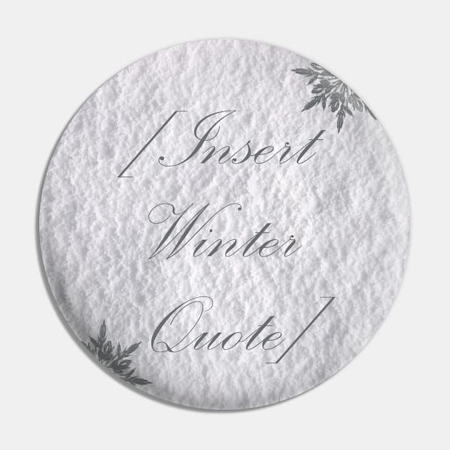 Insert Winter Quote in the Snow Christmas Design Pin by Humerushumor