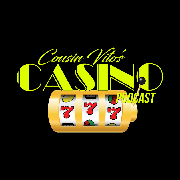 Cousin Vito's Casino Slots Logo shirt by MakeLuckHappen