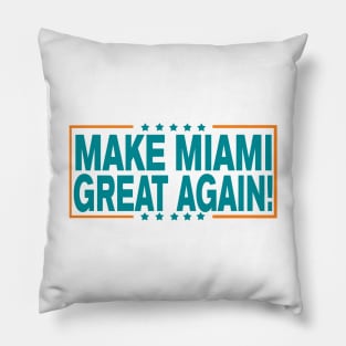 Make Miami Great Again! Pillow