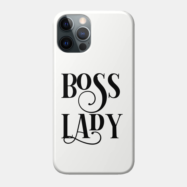boss lady phone case