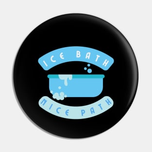 Ice Bath Nice Path Pin