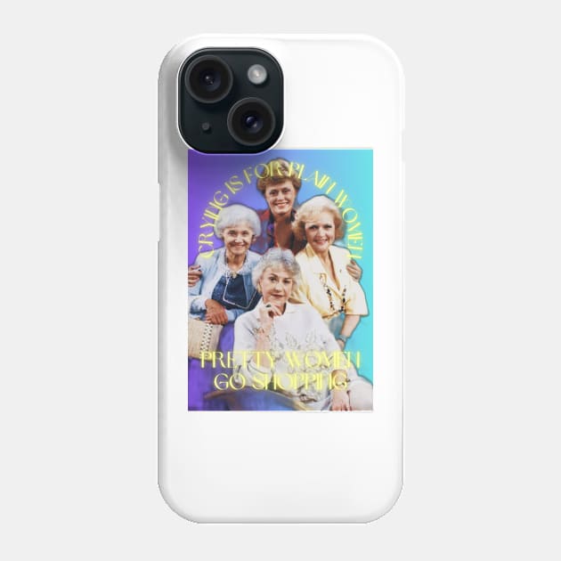 Golden Girls - Crying is for plain women Phone Case by ilustracici