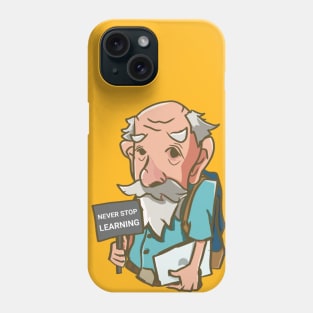 Never Stop Learning Phone Case