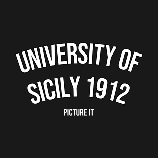 University of sicily 1912 Picture It Golden Girls T-Shirt