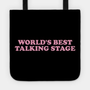 World's Best Talking Stage Shirt y2k Tote