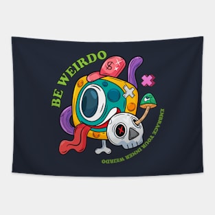 Be weirdo Doodle character design Tapestry