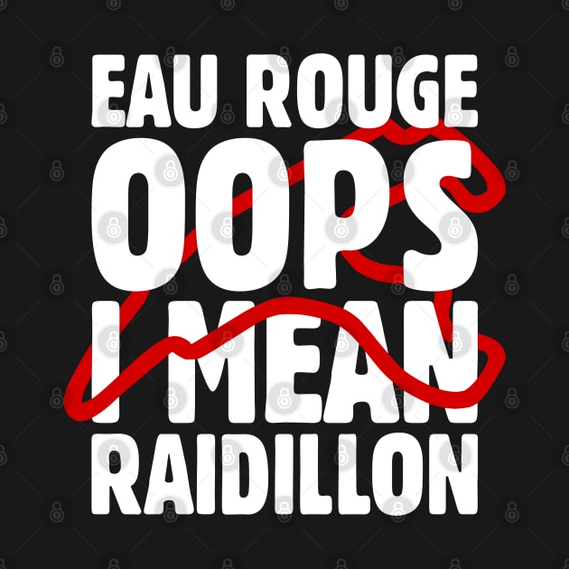 'Eau Rouge Oops I Mean Raidillon' F1 Design by DavidSpeedDesign