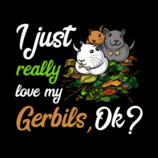 I Just Really Like Gerbils Cute Mouse Pet by underheaven